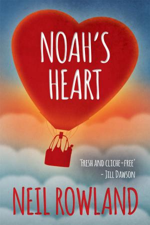 Cover of the book Noah's Heart by Kieren Hawken