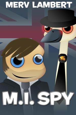 Cover of the book M.I. Spy by Tony Reynolds