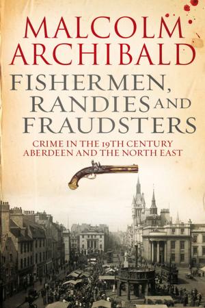Cover of the book Fishermen, Randies and Fraudsters by Pat Stanton, Sir Alex Ferguson, Ted Brack