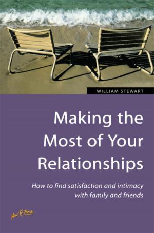 Book cover of Making the Most of Your Relationships