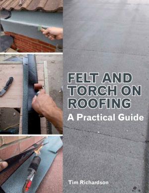 Book cover of Felt and Torch on Roofing