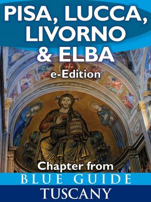 Book cover of Pisa, Lucca, Livorno and Elba (chapter from Blue Guide Tuscany)