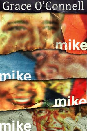 Cover of the book Mike Mike Mike Mike by Found Press, Jessica Westhead, Michael Bryson, Nancy Branch, Laure Baudot