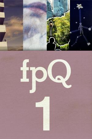 Cover of the book FPQ 1 by Found Press, Don McLellan, Jack Bootle, Julie Dupuis, Meghan Rose Allen