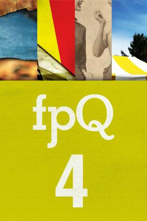Cover of the book FPQ 4 by Found Press, Don McLellan, Jack Bootle, Julie Dupuis, Meghan Rose Allen