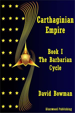 Cover of the book Carthaginian Empire: Book 1 - The Barbarian Cycle by Paulette Rae