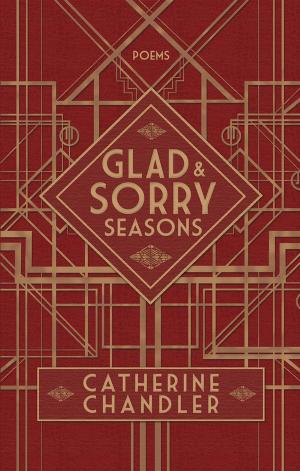 Cover of the book Glad and Sorry Seasons by Ray Robertson