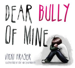 Cover of Dear Bully of Mine