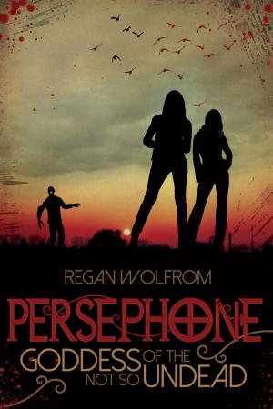 Cover of Persephone: Goddess of the Not So Undead