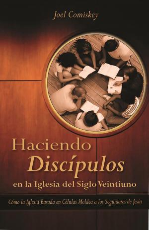 Book cover of Haciendo Discipulos En La Iglesia del Siglo Veintiuno