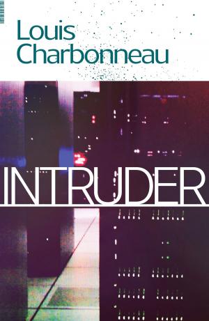 Cover of the book Intruder by Édgar Adrián Mora