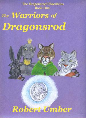 Cover of the book The Warriors of Dragonsrod by Dicey Grenor