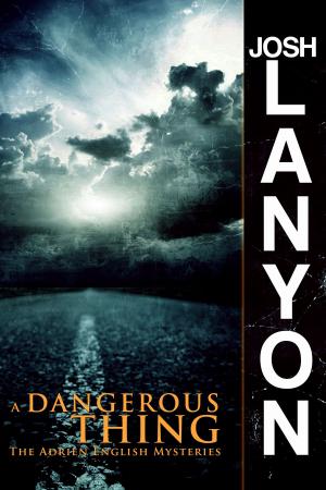Cover of the book A Dangerous Thing by Alix Nichols