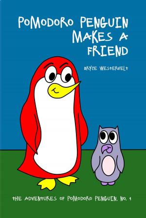Cover of the book Pomodoro Penguin Makes a Friend by E. B. Adams