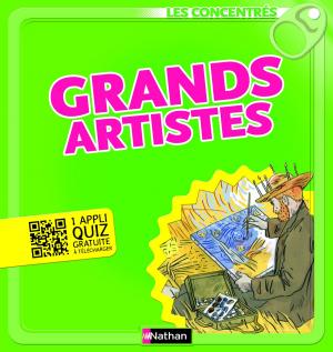 Cover of the book Grands artistes - Les Concentrés by Christine Thubert, Jean-François Braunstein, Rousseau
