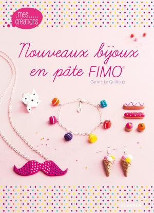 Cover of the book Nouveaux bijoux en pâte FIMO by Nathalie Somers
