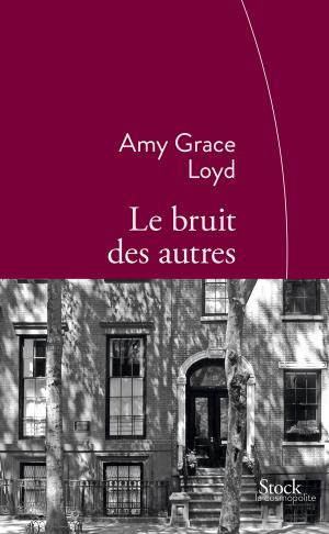 Cover of the book Le bruit des autres by Christina Pinckard