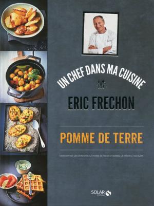 Cover of the book Pomme de terre - Eric Frechon by Frédéric POUHIER, François JOUFFA