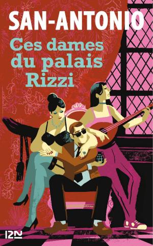 Cover of the book Ces dames du palais Rizzi by Pierre AURÉGAN, François LAURENT