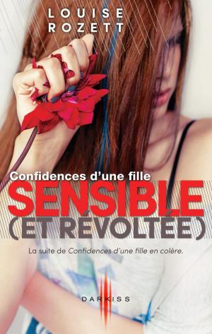 Cover of the book Confidences d'une fille sensible (et révoltée) by Andrew Jacobson, Adam Jay Epstein