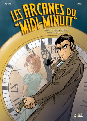 Cover of the book Les Arcanes du Midi-Minuit T11 by Laurent Moënard, Manuel Garcia