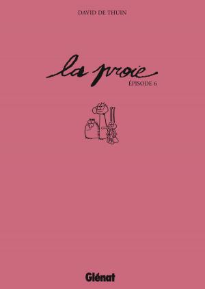 Cover of the book La Proie by Pierre Boisserie, Marc Bourgne, Éric Stalner, Juanjo Guarnido