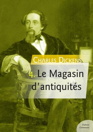 Cover of the book Le Magasin d'antiquités by Charles Dickens