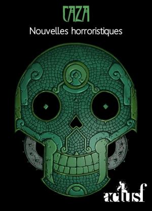 Cover of the book Nouvelles horroristiques by Sylvie Lainé