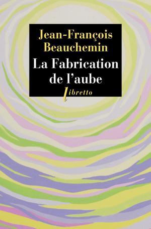 Cover of the book La Fabrication de l'aube by Bernadette Costa-Prades