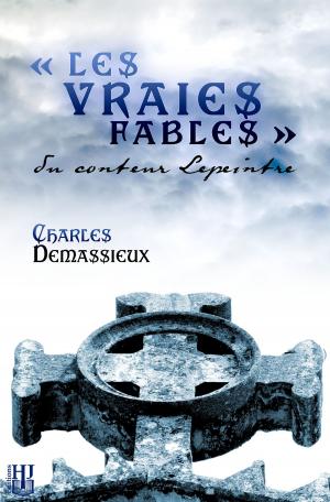 Cover of the book Les vraies fables du conteur Lepeintre by N.J. Layouni