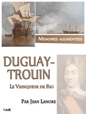 Cover of the book Duguay-Trouin, le vainqueur de Rio by Michel Zévaco