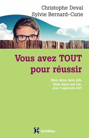Cover of the book Vous avez TOUT pour réussir by Pierre Mongin