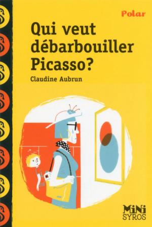 Cover of the book Qui veut débarbouiller Picasso ? by Mano Gentil, Marie-Thérèse Davidson