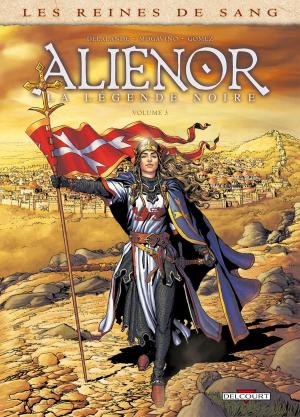 Book cover of Les Reines de sang - Alienor, la Légende noire T03