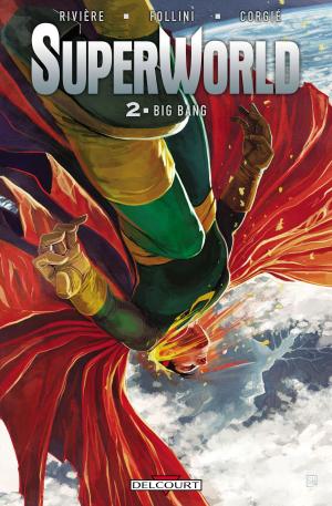 Cover of the book SuperWorld T02 by Fibre Tigre, Michaël Peiffert, Benjamin Carré