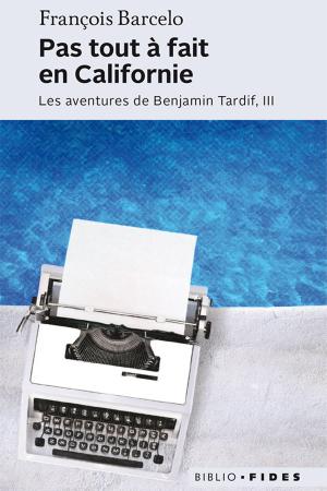 Cover of the book Pas tout à fait en Californie by Gratien Gélinas