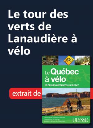 Book cover of Le tour des verts de Lanaudière à vélo