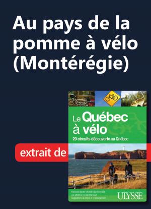 Book cover of Au pays de la pomme à vélo (Montérégie)