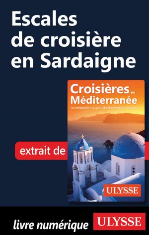 Cover of the book Escales de croisière en Sardaigne by Claude Morneau