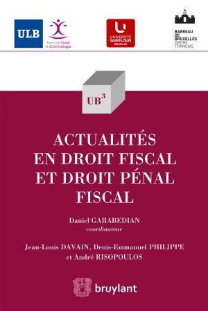 Cover of the book Actualités en droit fiscal by Daniel Ngoma-Ya-Nzuzi, Gérard Delvaux, Daniel Lebrun