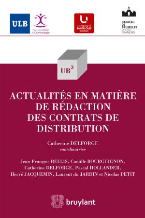 Cover of the book Actualités en matière de rédaction des contrats de distribution by François Glansdorff