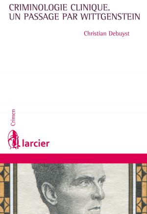 Cover of the book La criminologie clinique, un passage par Wittgenstein by Dimitri Houtcieff