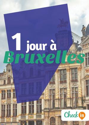 Cover of the book 1 jour à Bruxelles by Florence Gindre