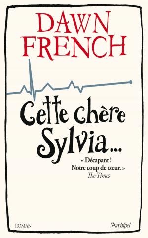 Cover of the book Cette chère Sylvia by Jocelyne Sauvard