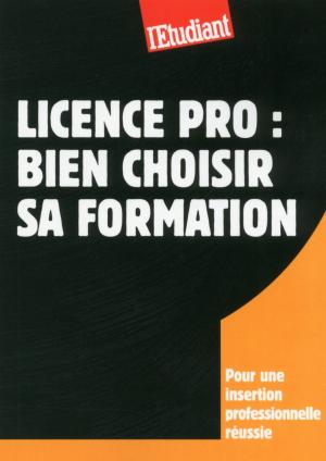 Cover of the book Licence pro : Bien choisir sa formation by Twiny B.