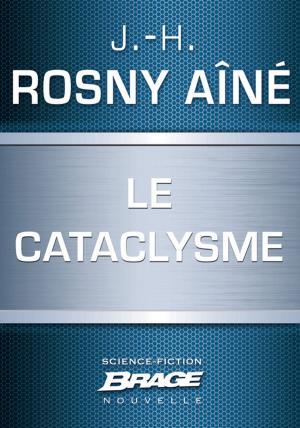 Cover of the book Le Cataclysme by Serge Brussolo
