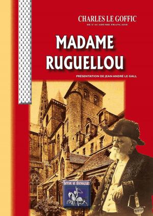 Cover of the book Madame Ruguellou by Bernard Morasin