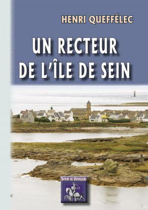 Cover of the book Un Recteur de l'Île de Sein by Ernest Renan
