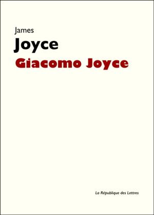 Cover of the book Giacomo Joyce by Johann Wolfgang von Goethe