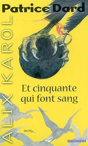 Cover of Alix Karol 8 Et cinquante qui font sang
